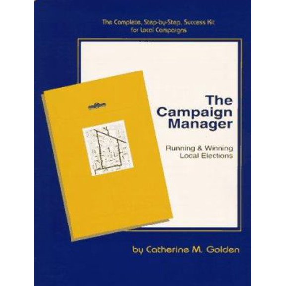 Pre-Owned Campaign Manager: Running & Winning Local Elections (Paperback) 0965076105 9780965076104