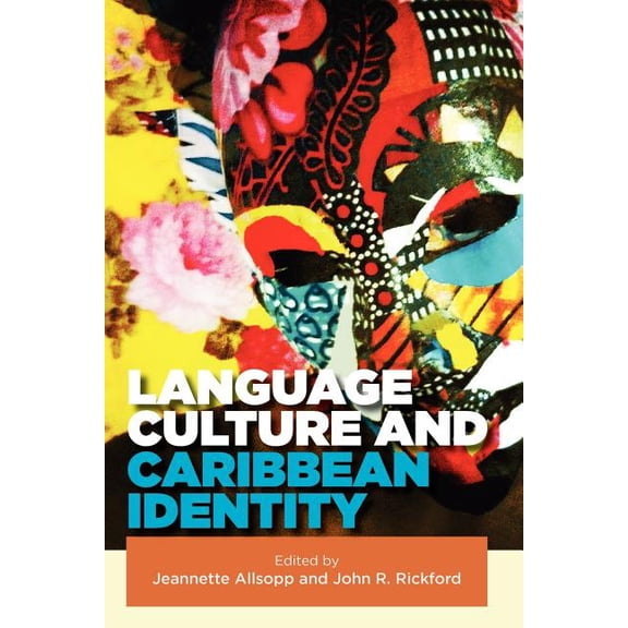 Language, Culture and Caribbean Identity, (Paperback)
