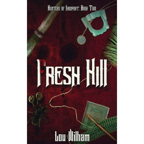 Hunters of Ironport Fresh Kill, Book 2, (Paperback)