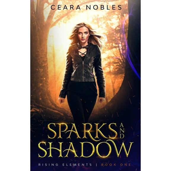 Rising Elements Sparks and Shadow, Book 1, (Paperback)