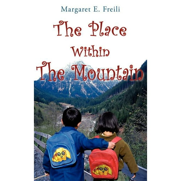 The Place Within The Mountain