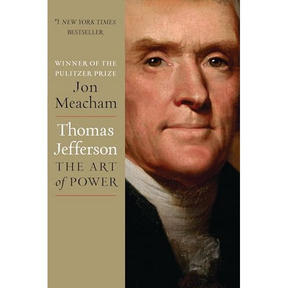 Pre-Owned Thomas Jefferson: The Art of Power (Hardcover) 1400067669 9781400067664