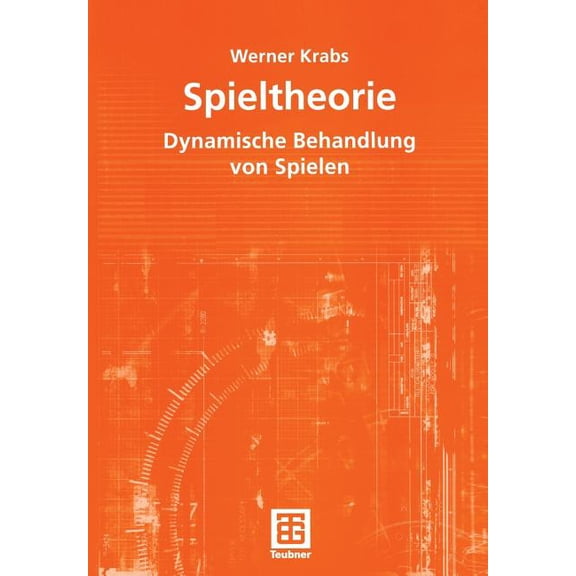 Spieltheorie: Dynamische Behandlung Von Spielen, (Paperback)