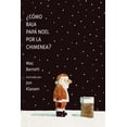 thumbnail image 1 of Libro ¿como Baja Papa Noel Por La Chimenea? Tapa Blanda, Autor Mac Barnett, Editorial Nubeocho, 1 of 2
