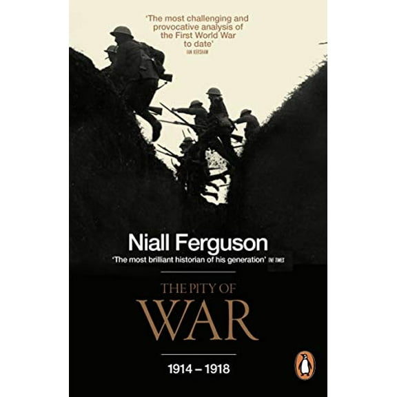 The Pity of War (Paperback) by Niall Ferguson