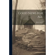 Good News for All (Paperback)
