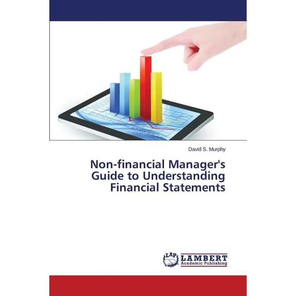Non-financial Manager's Guide to Understanding Financial Statements, (Paperback)