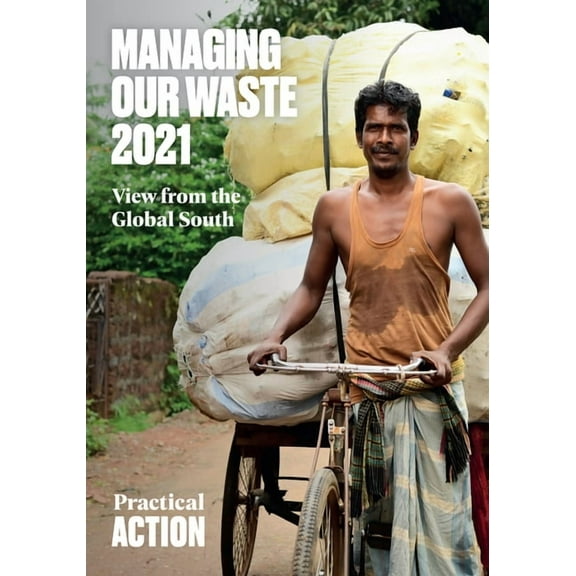 Managing Our Waste 2021: View from the Global South, (Paperback)