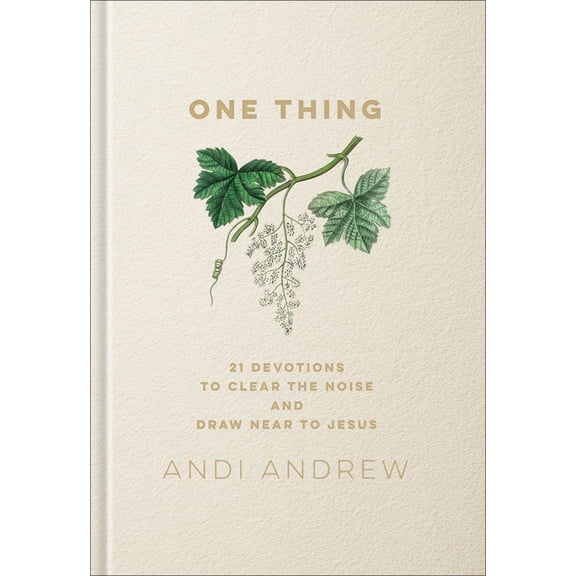 One Thing: 21 Devotions to Clear the Noise and Draw Near to Jesus, (Hardcover)
