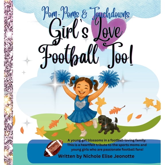 Girl's Love Football Too!, (Hardcover)