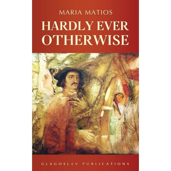 Hardly Ever Otherwise, (Paperback)