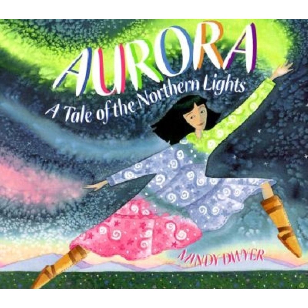 Aurora A Tale of the Northern Lights (Paperback)