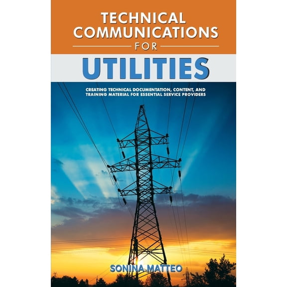 Technical Communications for Utilities, (Paperback)