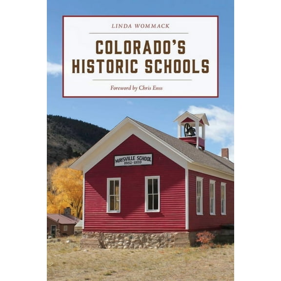 Colorado's Historic Schools, (Paperback)