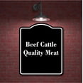thumbnail image 2 of Beef Cattle - Quality Meat BLACK Aluminum Composite Sign 15''x18'', 2 of 9