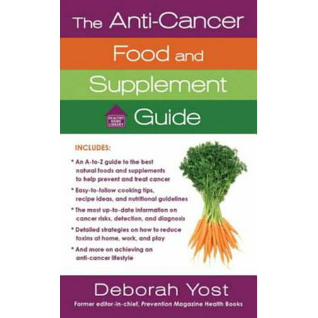 The Anti-Cancer Food and Supplement Guide - eBook