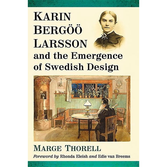 Karin Bergoo Larsson and the Emergence of Swedish Design, (Paperback)