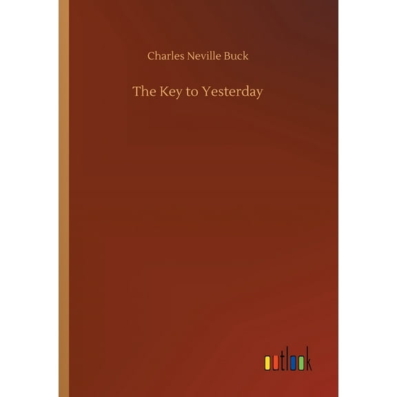 The Key To Yesterday - 9783752325140