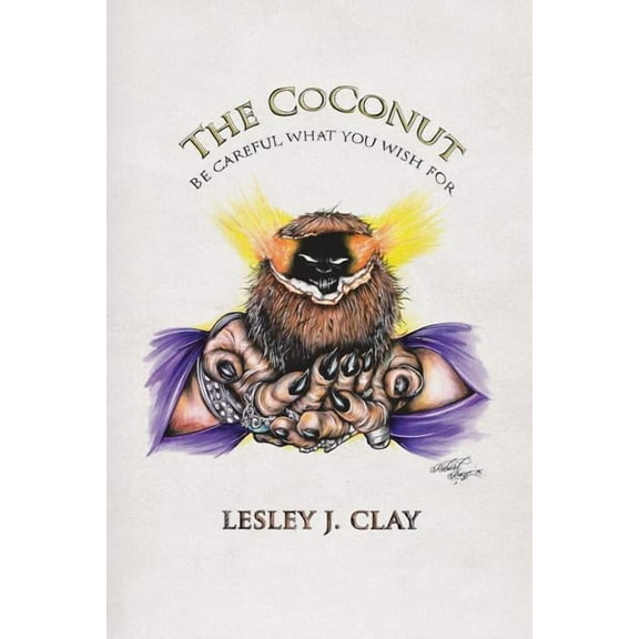 Coconut Be Careful What You Wish for