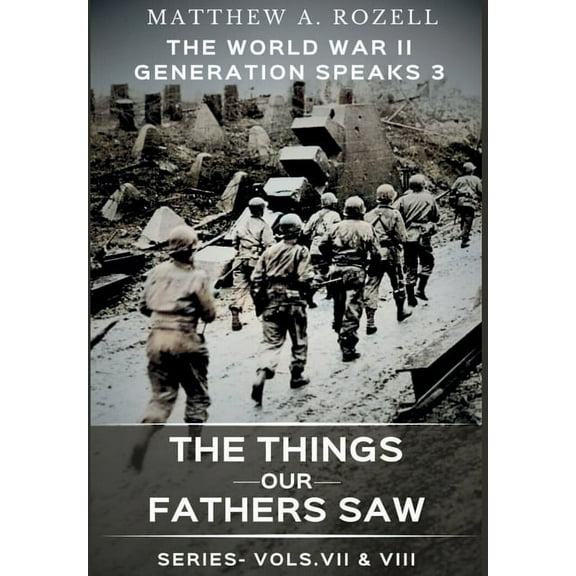 World War II Generation Speaks III, (Hardcover)