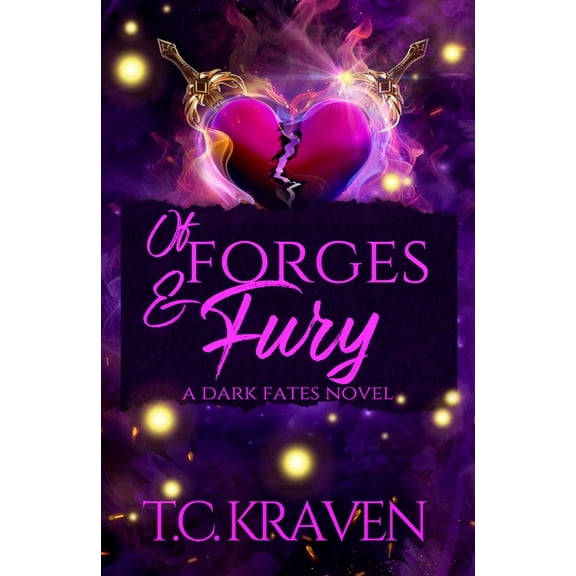 The Dark Fates Of Forges & Fury: A Dark Fates Novel, Book 3, (Paperback)