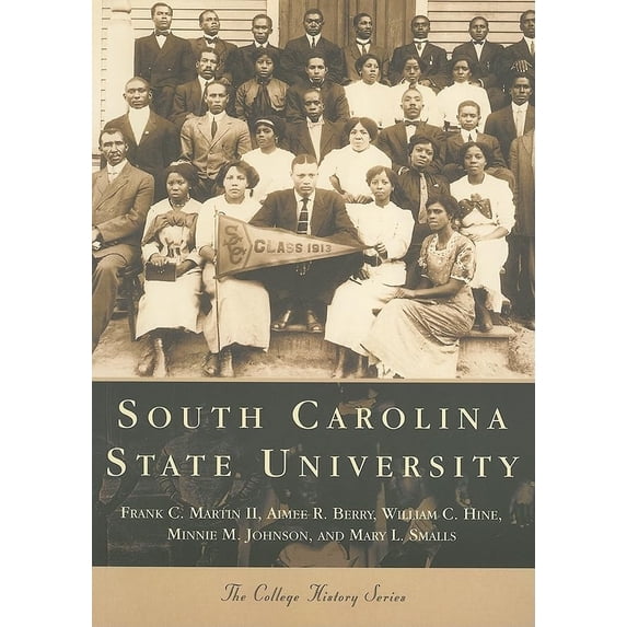 Pre-Owned South Carolina State University (Campus History) Paperback