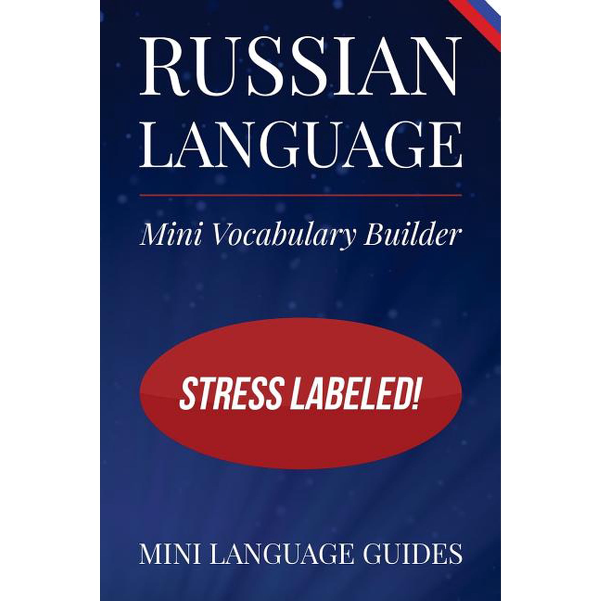 Russian Language Mini Vocabulary Builder: Stress Labeled! (Paperback) by Mini Language Guides