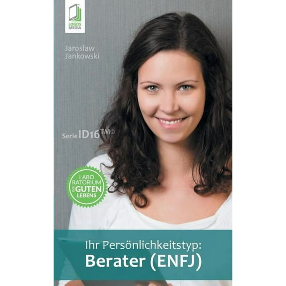 Ihr Persönlichkeitstyp - Berater (ENFJ), (Paperback)