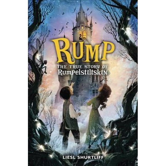 Pre-Owned Rump: The True Story of Rumpelstiltskin (Hardcover) 0307977935 9780307977939