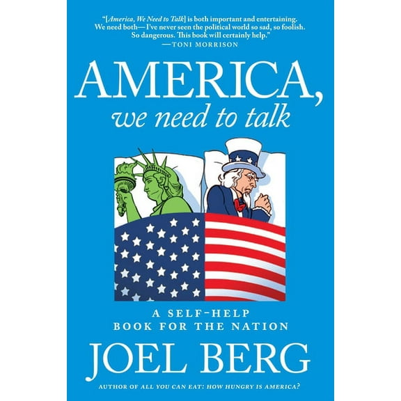 America, We Need to Talk : A Self-Help Book for the Nation (Paperback)