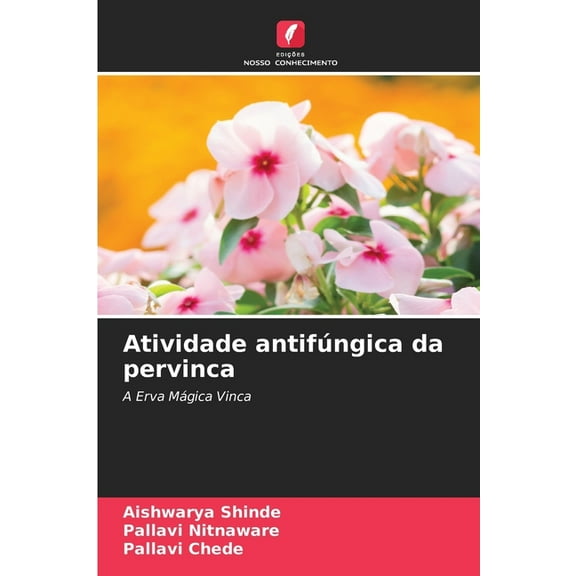 Atividade antifÃºngica da pervinca, (Paperback)