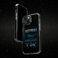 thumbnail image 6 of DistinctInk Clear Case for Apple iPhone 14 Pro MAX (6.7" Screen) - Yesterday Was Struggle Today Will Be Win, 6 of 9