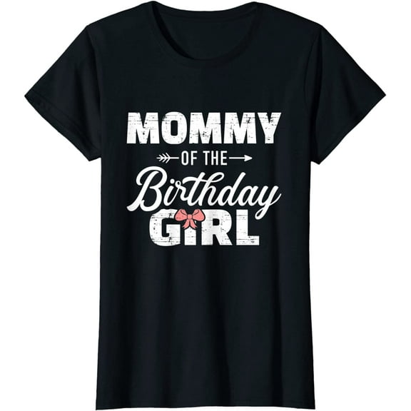 Mommy of the Birthday Daughter Girl Matching Family for mom T-Shirt