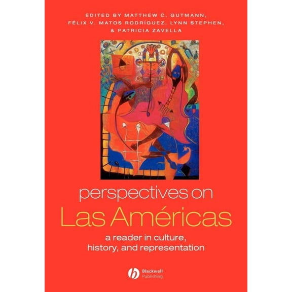 Global Perspectives Perspectives on Las Américas: A Reader in Culture, History, and Representation, (Paperback)