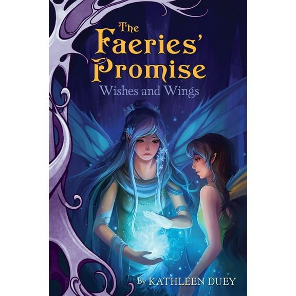 The Faeries' Promise: Wishes and Wings (Series #3) (Paperback)