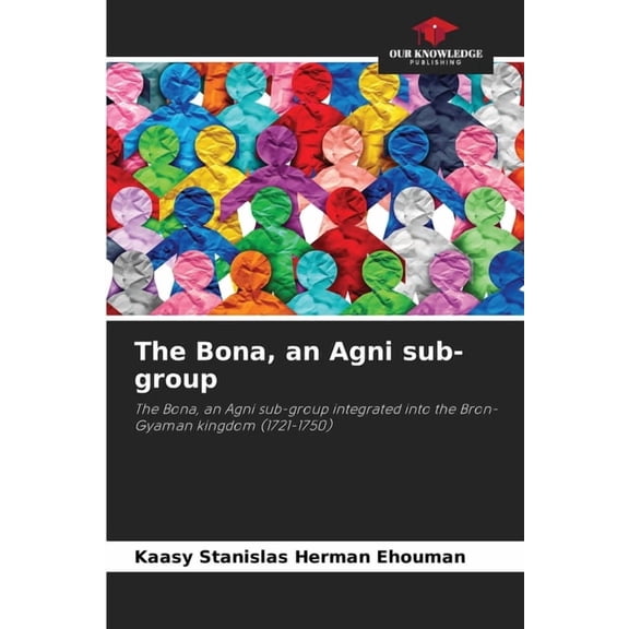 The Bona, an Agni sub-group, (Paperback)