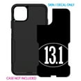 thumbnail image 2 of DistinctInk Custom SKIN / DECAL compatible with OtterBox Commuter for iPhone 11 Pro MAX (6.5" Screen) - Black White 13.1 Half Marathon Run - Show Your Love of Running, 2 of 5
