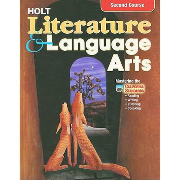 Pre-Owned Holt Literature and Language Arts Second Course, Californian Edition (Hardcover) 003056493X 9780030564932