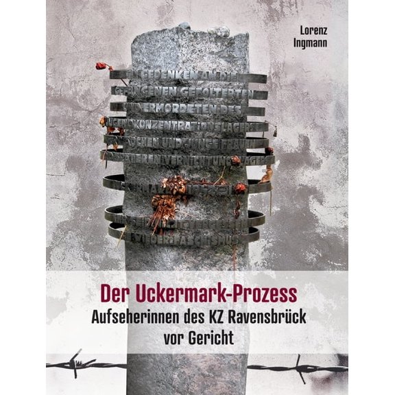 Der Uckermark-Prozess: Aufseherinnen des KZ RavensbrÃ¼ck vor Gericht, (Paperback)