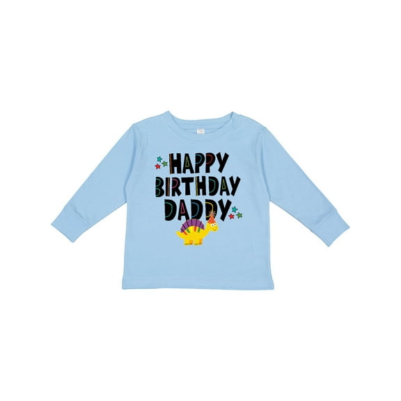 Inktastic Happy Birthday Daddy Party Boys or Girls Long Sleeve Toddler T-Shirt