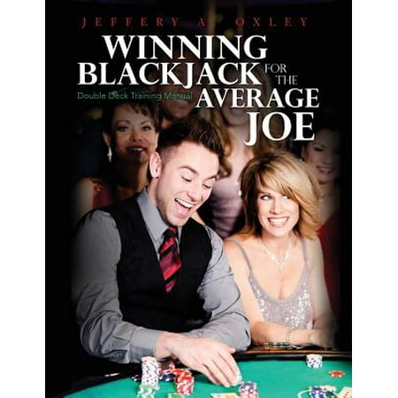 Winning Blackjack for the Average Joe : Double Deck Training (Best Blackjack Trainer App)