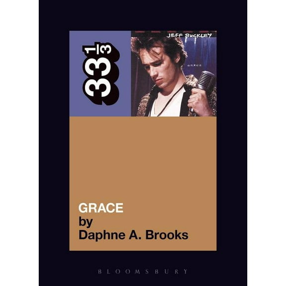33 1/3 Jeff Buckley's Grace, Book 23, (Paperback)