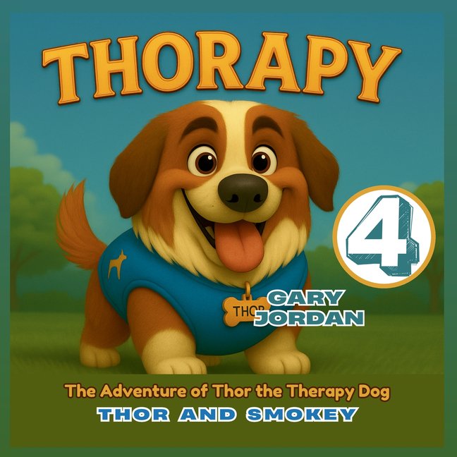 Thorapy: The Adventure of Thor the Therapy Dog; Thor and Smokey (Paperback)