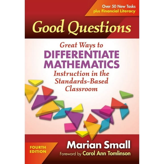 Good Questions: Great Ways to Differentiate Mathematics Instruction in the Standards-Based Classroom, (Paperback)
