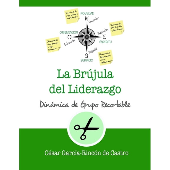 Dinámicas de Grupo Recortables: La brújula del liderazgo (Paperback)