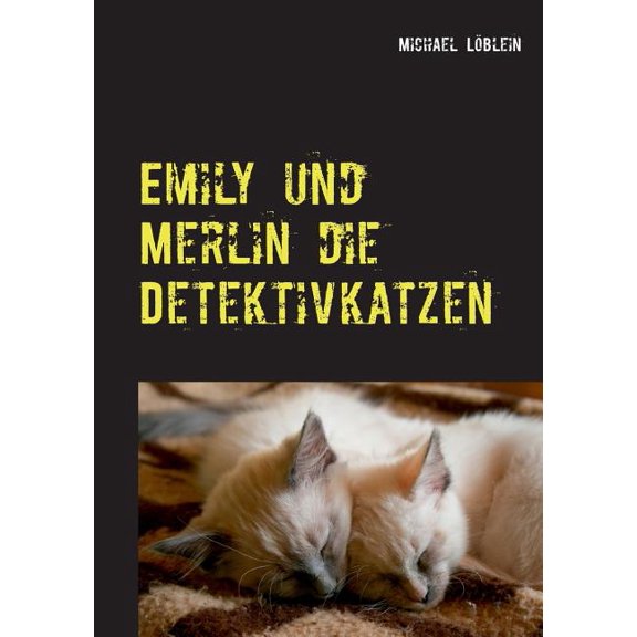 Emily und Merlin die Detektivkatzen, (Paperback)