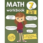 Math Workbook Grade 7 (Ages 12-13): A 7th Grade Math Workbook For Learning Aligns With National Common Core Math Skills, (Paperback)