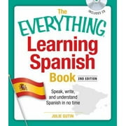 Pre-Owned The Everything Learning Spanish Book with CD: Speak, Write, and Understand Basic Spanish in No Time [With CD] (Paperback) 1598691732 9781598691733