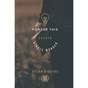 Ponder This: Essays to Kindle Wonder (Paperback)