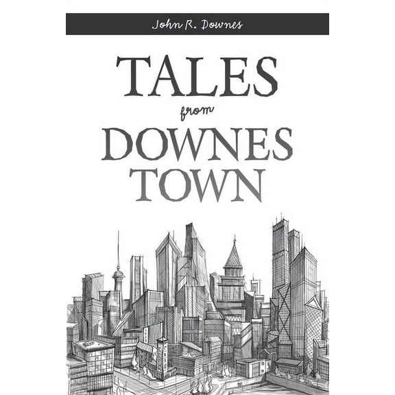 Tales from Downes Town